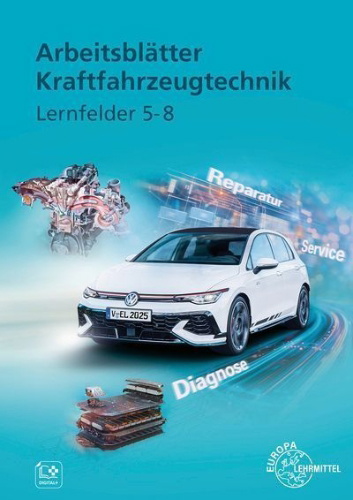 Buchcover und Innenansicht für das Buch: Arbeitsblätter Kraftfahrzeugtechnik Lernfelder 5-8