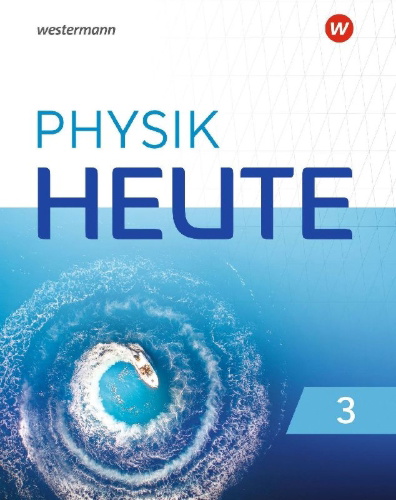 Buchcover und Innenansicht für das Buch: Physik heute 32. Schulbuch. Für das G9 in Nordrhein-Westfalen