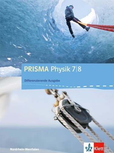 Buchcover und Innenansicht für das Buch: PRISMA Physik 7/8. Schülerbuch Klasse 7/8. Differenzierende Ausgabe Nordrhein-Westfalen