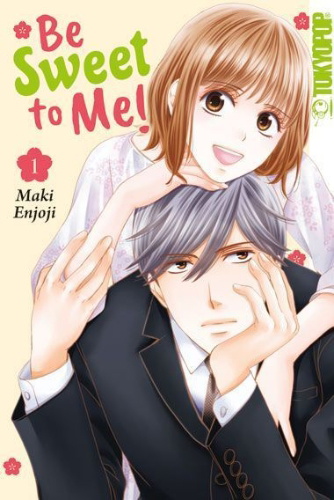 Buchcover und Innenansicht für das Buch: Be Sweet to Me! 01