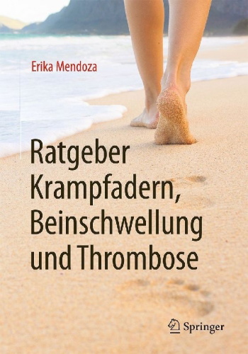 Buchcover und Innenansicht für das Buch: Ratgeber Krampfadern, Beinschwellung und Thrombose