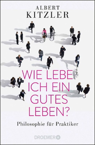 Buchcover und Innenansicht für das Buch: Wie lebe ich ein gutes Leben?