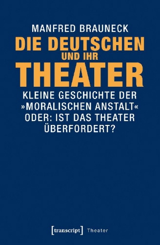 Buchcover und Innenansicht für das Buch: Die Deutschen und ihr Theater