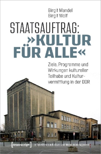 Buchcover und Innenansicht für das Buch: Staatsauftrag: 'Kultur für alle'