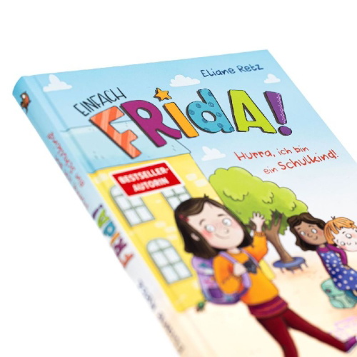 Buchcover und Innenansicht für das Buch: Einfach Frida! Hurra, ich bin ein Schulkind!