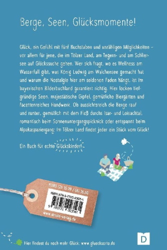 Buchcover und Innenansicht für das Buch: Glücksorte im Tölzer Land. Mit Tegernsee & Schliersee