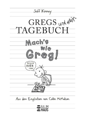 Buchcover und Innenansicht für das Buch: Gregs Tagebuch - Mach's wie Greg!