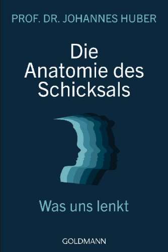 Buchcover und Innenansicht für das Buch: Die Anatomie des Schicksals