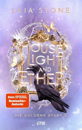 Buchcover und Innenansicht für das Buch: House of Light and Ether - Die Goldene Stadt 3