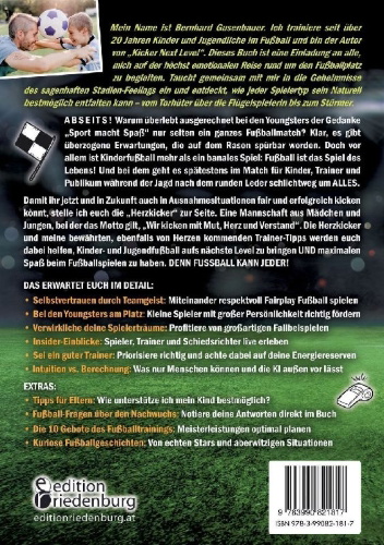 Buchcover und Innenansicht für das Buch: Kicker Next Level - Die herzliche Art, unseren Nachwuchs zu coachen: Magic Moments für die nächste Fußballgeneration. Von Bernhard Gusenbauer, Kinder- und Jugendtrainer