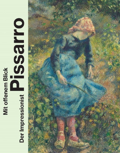 Buchcover und Innenansicht für das Buch: Mit offenem Blick. Der Impressionist Pissarro