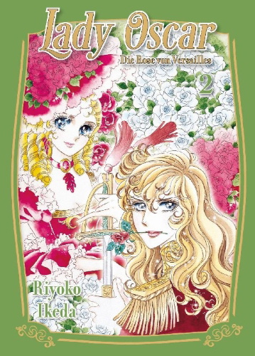 Buchcover und Innenansicht für das Buch: Lady Oscar: Die Rose von Versailles 02