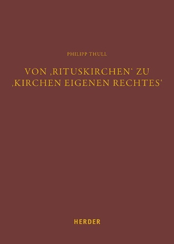 Buchcover und Innenansicht für das Buch: Von 'Rituskirchen' zu 'Kirchen eigenen Rechtes'