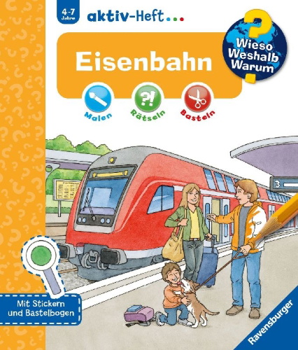 Buchcover und Innenansicht für das Buch: Wieso? Weshalb? Warum? aktiv-Heft: Eisenbahn