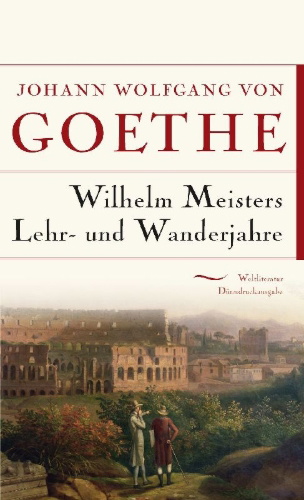 Buchcover und Innenansicht für das Buch: Wilhelm Meisters Lehr- und Wanderjahre