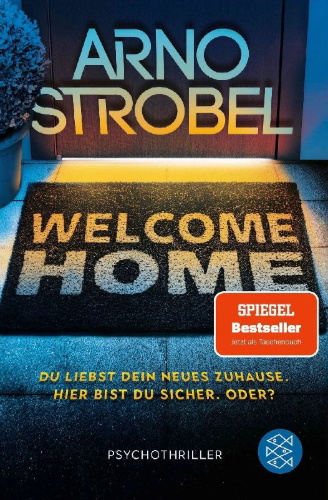 Buchcover und Innenansicht für das Buch: Welcome Home - Du liebst dein neues Zuhause. Hier bist du sicher. Oder?