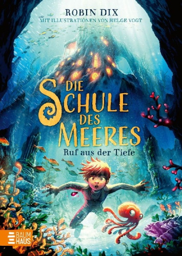Buchcover und Innenansicht für das Buch: Die Schule des Meeres - Ruf aus der Tiefe