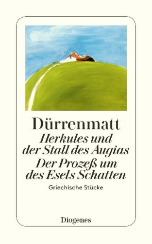 Buchcover und Innenansicht für das Buch: Herkules und der Stall des Augias / Der Prozeß um des Esels Schatten
