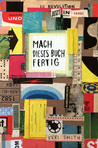 Buchcover und Innenansicht für das Buch: Wreck this Journal. Now in Color.