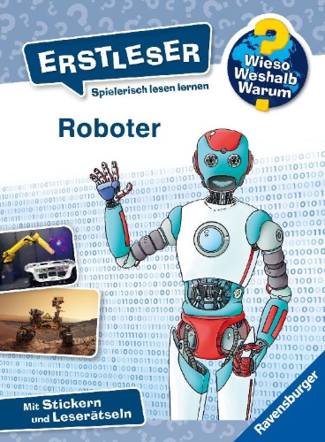 Buchcover und Innenansicht für das Buch: Wieso? Weshalb? Warum? Erstleser, Band 14 - Roboter
