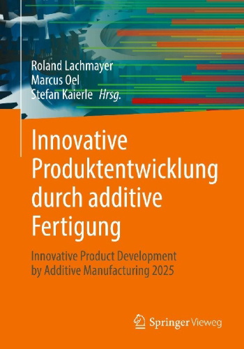 Buchcover und Innenansicht für das Buch: Innovative Produktentwicklung durch additive Fertigung