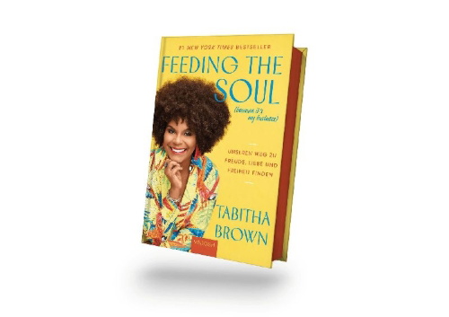 Buchcover und Innenansicht für das Buch: Feeding the Soul (Because It's My Business): Finding Our Way to Joy, Love, and Freedom