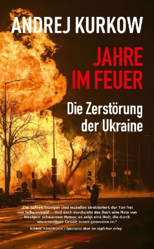Buchcover und Innenansicht für das Buch: Jahre im Feuer: Die Zerstörung der Ukraine