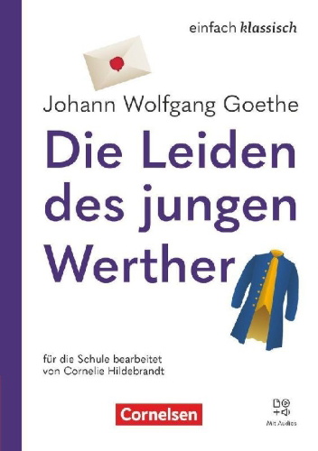 Buchcover und Innenansicht für das Buch: Einfach klassisch - Die Leiden des jungen Werther - Ausgabe 2025 - Lektüre mit Audios