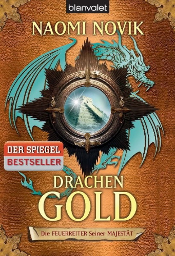 Buchcover und Innenansicht für das Buch: Temeraire 07. Crucible of Gold
