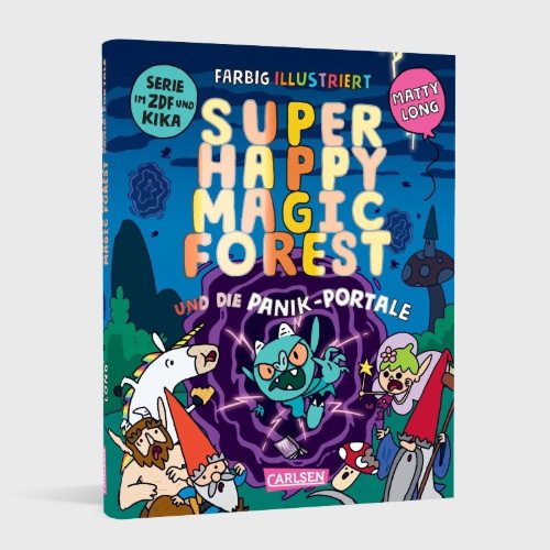 Buchcover und Innenansicht für das Buch: Super Happy Magic Forest and the Portals of Panic