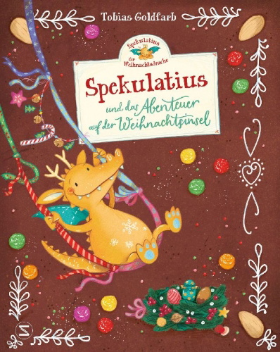Buchcover und Innenansicht für das Buch: Spekulatius, der Weihnachtsdrache. Abenteuer auf der Weihnachtsinsel