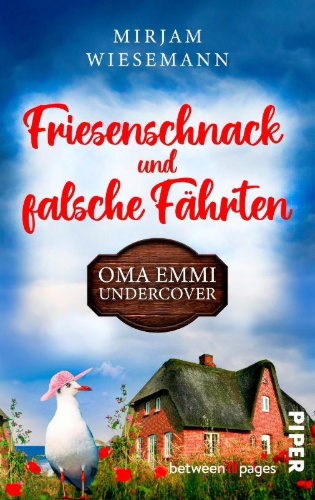 Buchcover und Innenansicht für das Buch: Friesenschnack und falsche Fährten. Oma Emmi undercover